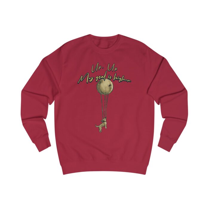 Up up, my goal is higher Unisex Sweatshirt - Image 15
