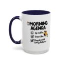Morning Agenda Accent Coffee Mug (11, 15oz)