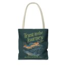 Trust in the journey Tote Bag (AOP)