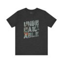 Unbreakable Unisex Jersey Short Sleeve Tee