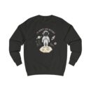 To infinity and beyond Unisex Sweatshirt