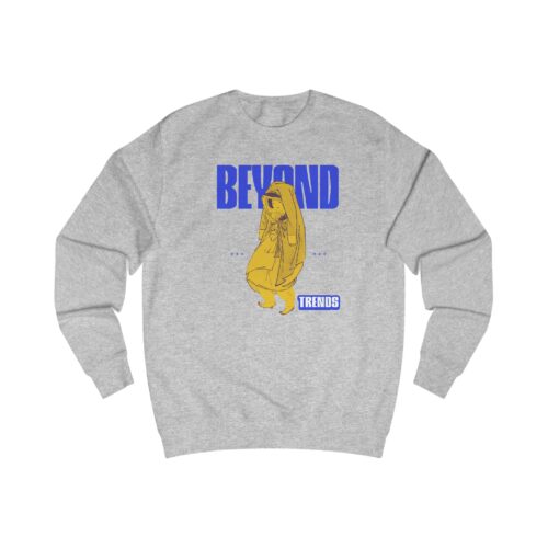 Beyond Trends Unisex Sweatshirt
