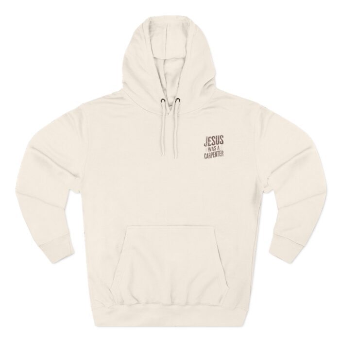 Jesus was a carpenter Three-Panel Fleece Hoodie - Image 17
