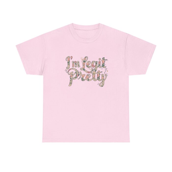 I'm legit pretty Unisex Heavy Cotton Tee - Image 33