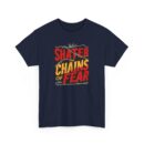Shater chains of fear Unisex Heavy Cotton Tee