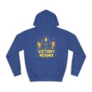 Victory reigns Unisex College Hoodie