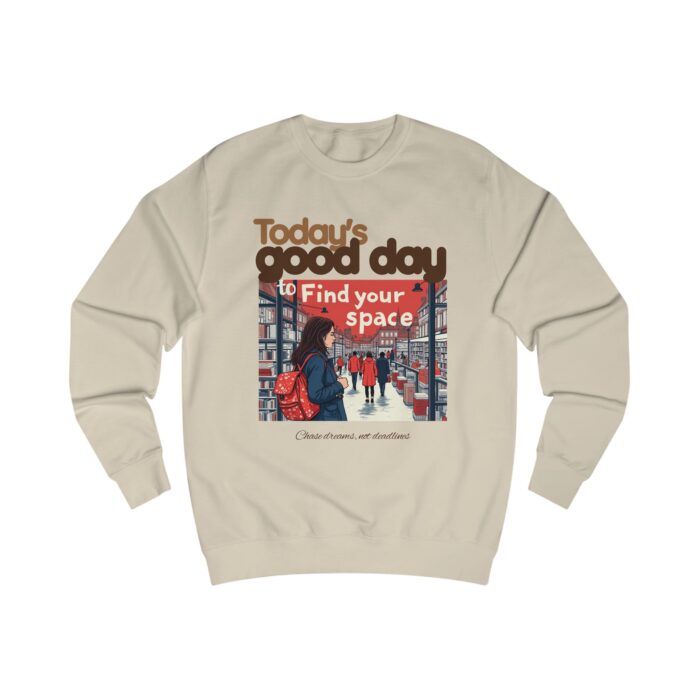 Today's good day Unisex Sweatshirt - Image 5