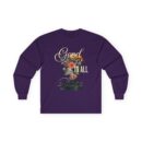 Good in all things Unisex Ultra Cotton Long Sleeve Tee