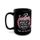 Fuel for the Soul Black Mug (11oz, 15oz)