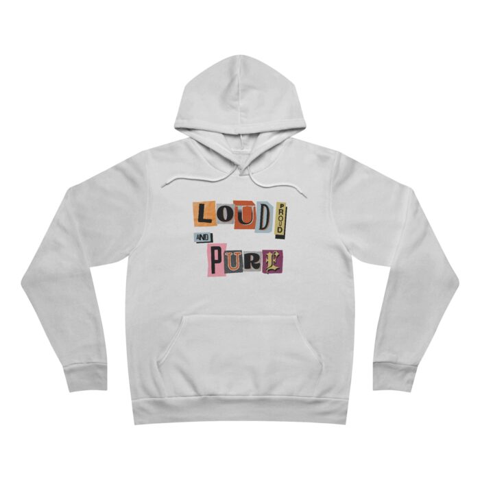 Loud Proud and Pure Unisex Sponge Fleece Pullover Hoodie