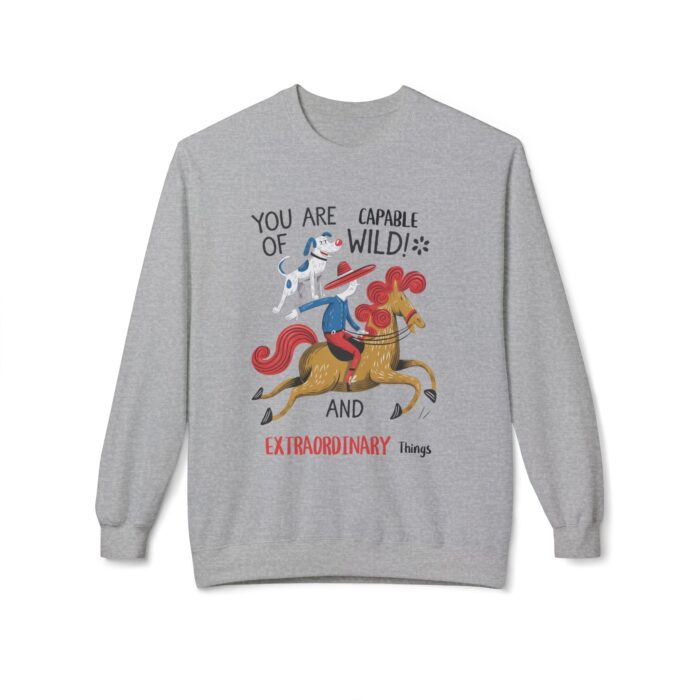 You are capable of wild and extraordinary things. Unisex Midweight Softstyle Fleece Crewneck Sweatshirt - Image 9