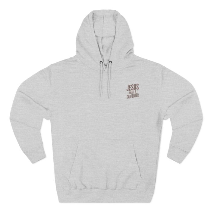 Jesus was a carpenter Three-Panel Fleece Hoodie - Image 5