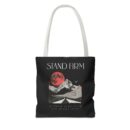 Stand firm Tote Bag (AOP)