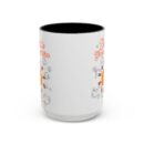 Create your sunshine Accent Coffee Mug (11, 15oz)