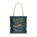 Trust in the journey Tote Bag (AOP)
