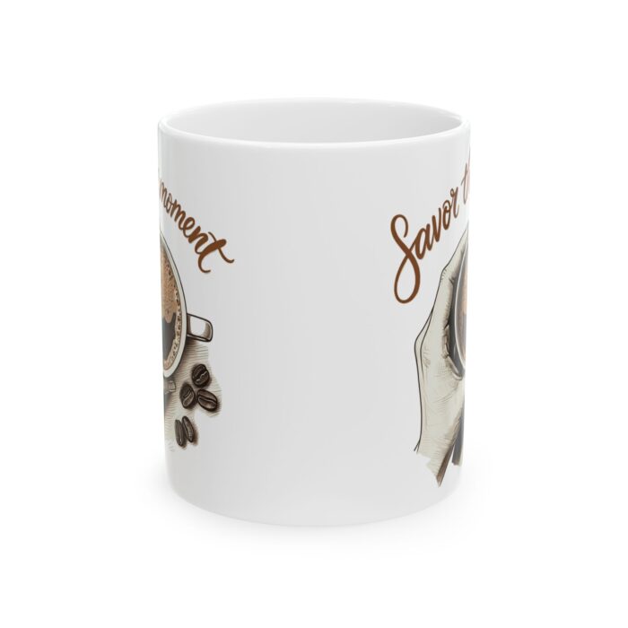 Savor the moment2 Ceramic Mug, (11oz, 15oz) - Image 2