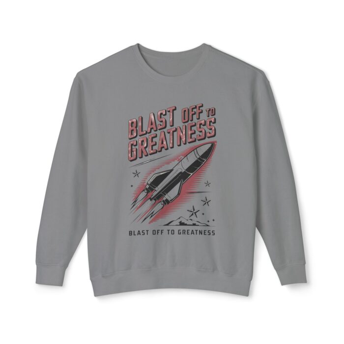 Blast off to greatness Unisex Lightweight Crewneck Sweatshirt - Image 21