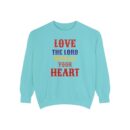 Love your God Unisex Garment-Dyed Sweatshirt