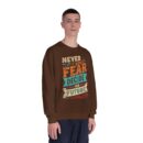Never let your fear decide your future Unisex NuBlend® Crewneck Sweatshirt