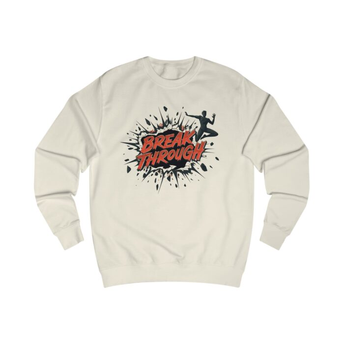 Break through Unisex Sweatshirt - Image 5