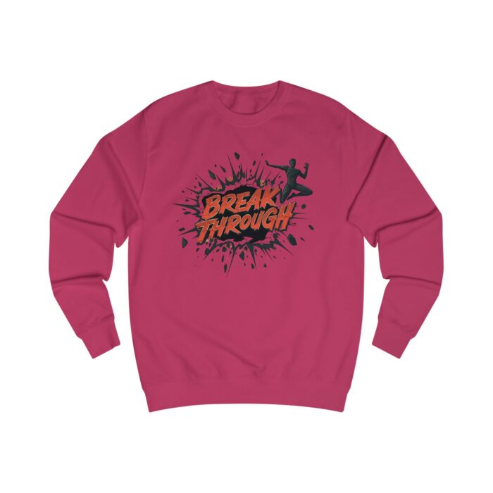 Break through Unisex Sweatshirt - Image 15