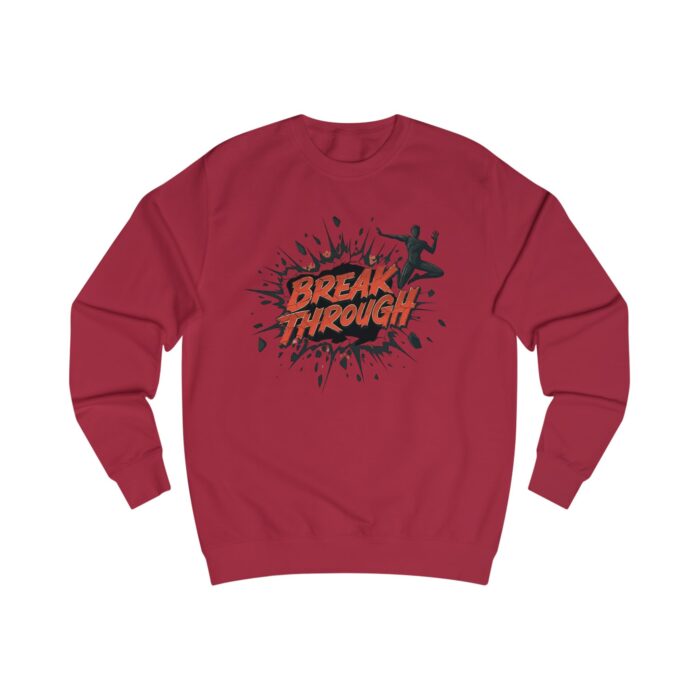 Break through Unisex Sweatshirt - Image 17