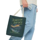 Trust in the journey Tote Bag (AOP)