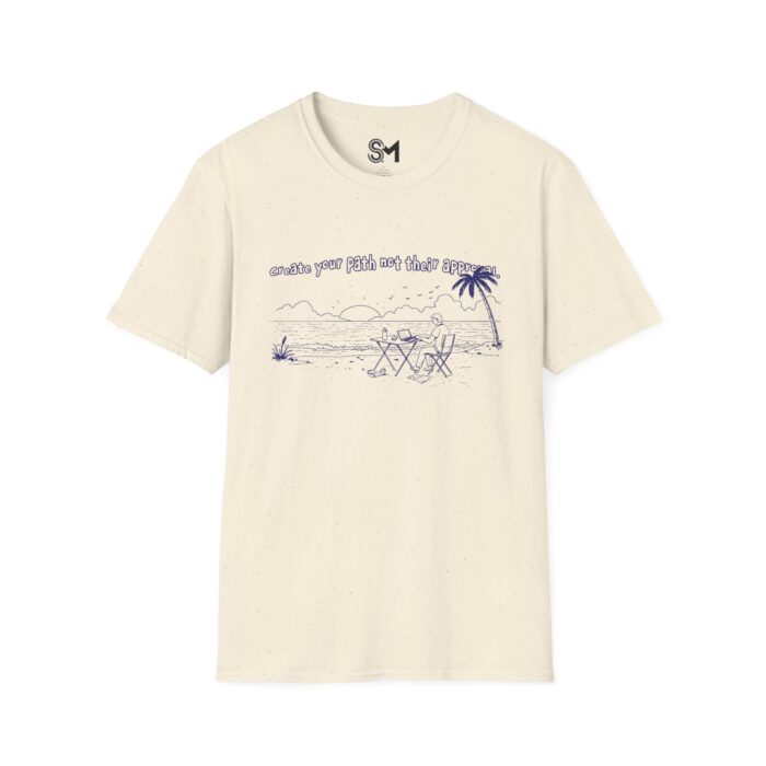 Create your path not their approval Unisex Softstyle T-Shirt - Image 17