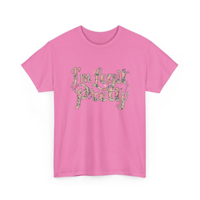 I'm legit pretty Unisex Heavy Cotton Tee - Image 39