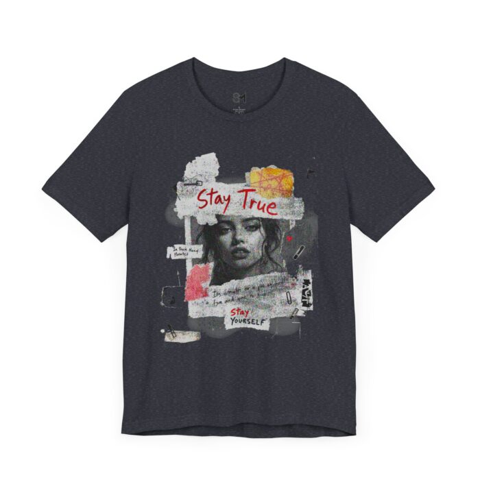 Stay true Unisex Jersey Short Sleeve Tee - Image 11