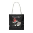 Stand firm Tote Bag (AOP)