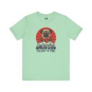 Follow the pug Unisex Jersey Short Sleeve Tee
