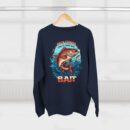 GOOD THINGS COME TO THOSE WHO BAIT Unisex Crewneck Sweatshirt