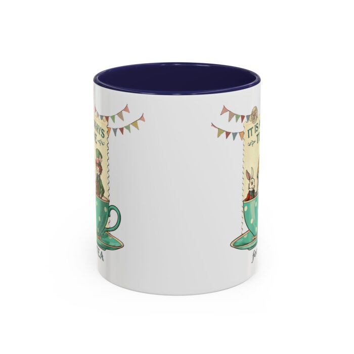 It is always time for tea Accent Coffee Mug (11, 15oz) - Image 5