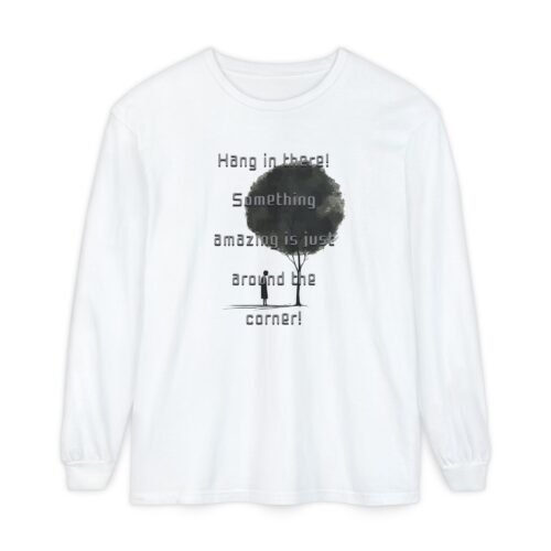 Something amazing is just around the corner! Unisex Garment-dyed Long Sleeve T-Shirt