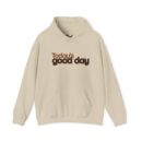 Today's good day Unisex Heavy Blend™ Hooded Sweatshirt