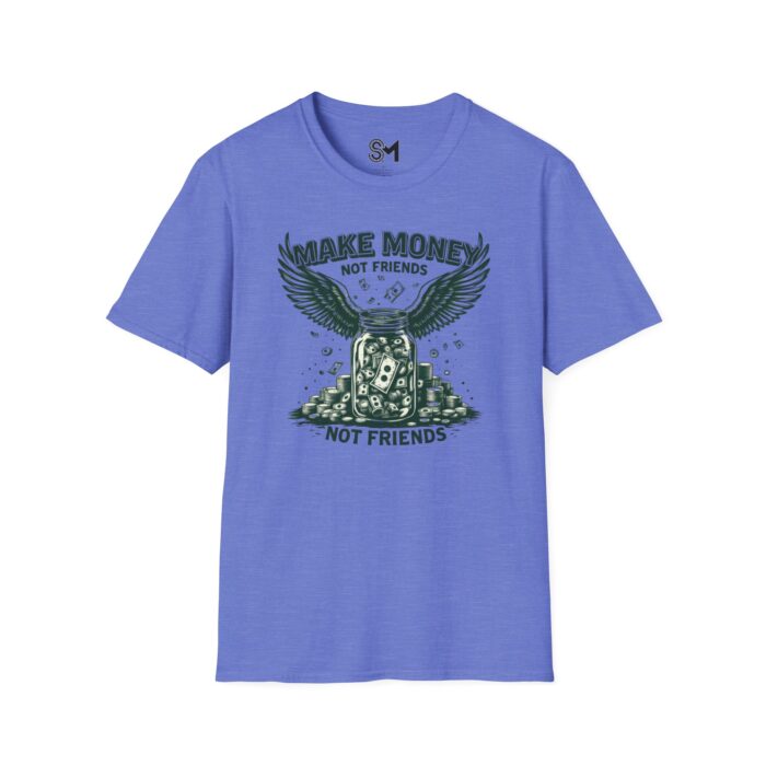 Make Money Unisex Softstyle T-Shirt - Image 25