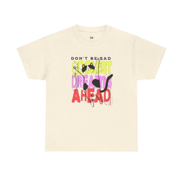 Don't be sad Unisex Heavy Cotton Tee - Image 13