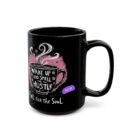 Fuel for the Soul Black Mug (11oz, 15oz)