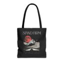 Stand firm Tote Bag (AOP)