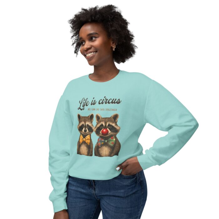 Life is circus Unisex Lightweight Crewneck Sweatshirt - Image 19