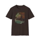 Never walk back Unisex Softstyle T-Shirt