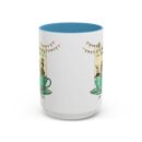 It is always time for tea Accent Coffee Mug (11, 15oz)