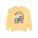 Color Me Unisex Garment-Dyed Sweatshirt