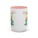 It is always time for tea Accent Coffee Mug (11, 15oz)