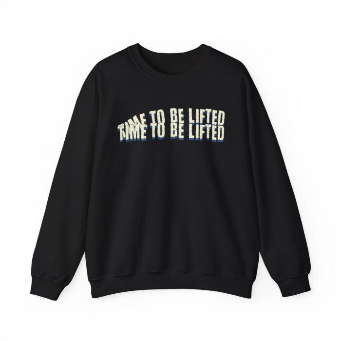 Time to be lifted Unisex Heavy Blend™ Crewneck Sweatshirt