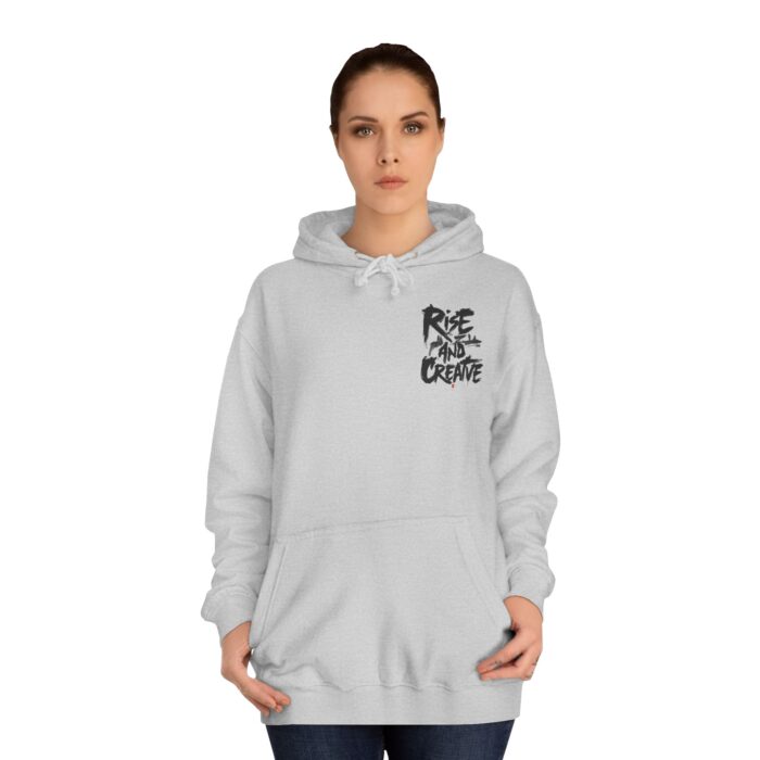 Rise and creative Unisex College Hoodie - Image 8