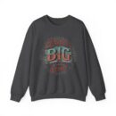Dream big Unisex Heavy Blend™ Crewneck Sweatshirt