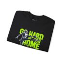 Go hard or go home Unisex Heavy Blend™ Crewneck Sweatshirt