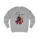 Dance into the night Unisex Sweatshirt
